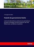 Gründler |  Polemik des germanischen Rechts | Buch |  Sack Fachmedien