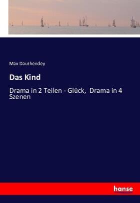 Dauthendey |  Das Kind | Buch |  Sack Fachmedien