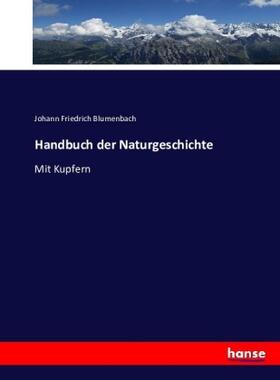 Blumenbach |  Handbuch der Naturgeschichte | Buch |  Sack Fachmedien