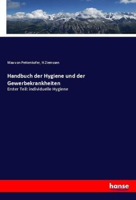 Pettenkofer / Ziemssen |  Handbuch der Hygiene und der Gewerbekrankheiten | Buch |  Sack Fachmedien