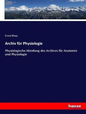 Mayr |  Archiv für Physiologie | Buch |  Sack Fachmedien