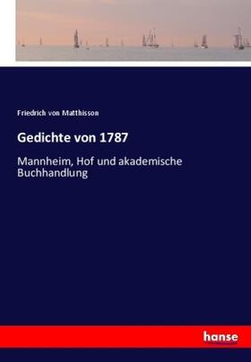 Matthisson |  Gedichte von 1787 | Buch |  Sack Fachmedien