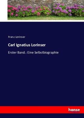 Lorinser |  Carl Ignatius Lorinser | Buch |  Sack Fachmedien