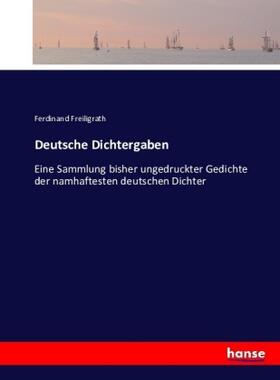 Freiligrath |  Deutsche Dichtergaben | Buch |  Sack Fachmedien