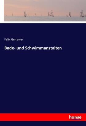 Genzmer |  Bade- und Schwimmanstalten | Buch |  Sack Fachmedien