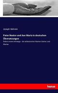 Kehrein |  Pater Noster und Ave Maria in deutschen Übersetzungen | Buch |  Sack Fachmedien