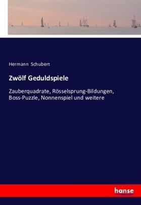 Schubert |  Zwölf Geduldspiele | Buch |  Sack Fachmedien