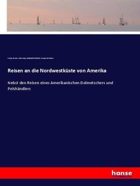 Portlock / Mortimer / Long |  Reisen an die Nordwestküste von Amerika | Buch |  Sack Fachmedien