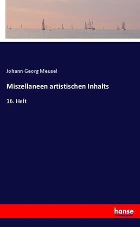 Meusel |  Miszellaneen artistischen Inhalts | Buch |  Sack Fachmedien