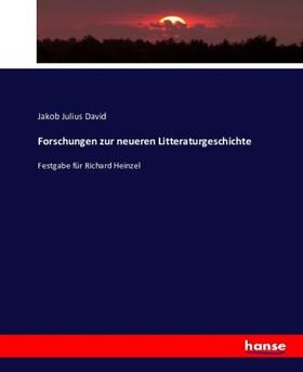 David |  Forschungen zur neueren Litteraturgeschichte | Buch |  Sack Fachmedien