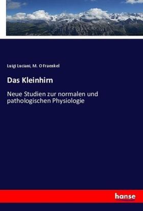 Luciani / Fraenkel |  Das Kleinhirn | Buch |  Sack Fachmedien