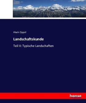 Oppel |  Landschaftskunde | Buch |  Sack Fachmedien