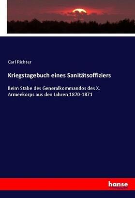Richter |  Kriegstagebuch eines Sanitätsoffiziers | Buch |  Sack Fachmedien