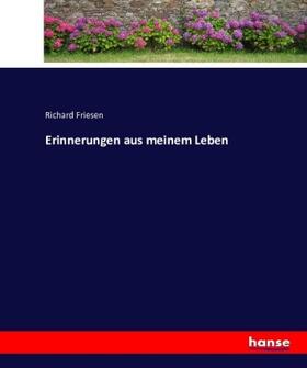 Friesen |  Erinnerungen aus meinem Leben | Buch |  Sack Fachmedien