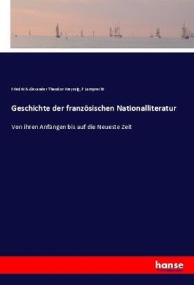 Kreyssig / Lamprecht |  Geschichte der französischen Nationalliteratur | Buch |  Sack Fachmedien