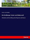 Schmoller |  Die Straßburger Tucher und Weberzunft | Buch |  Sack Fachmedien