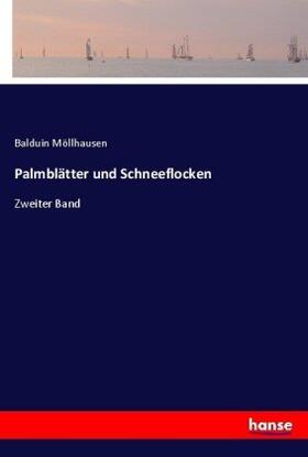 Möllhausen |  Palmblätter und Schneeflocken | Buch |  Sack Fachmedien