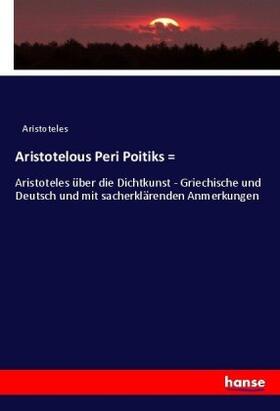 Aristoteles |  Aristotelous Peri Poitiks = | Buch |  Sack Fachmedien