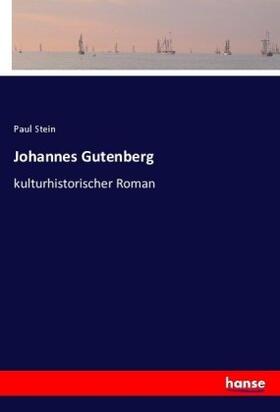 Stein |  Johannes Gutenberg | Buch |  Sack Fachmedien