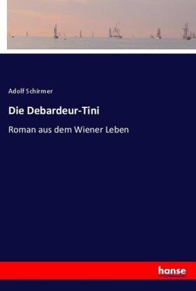 Schirmer |  Die Debardeur-Tini | Buch |  Sack Fachmedien