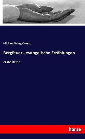 Conrad | Bergfeuer - evangelische Erzählungen | Buch | 978-3-7436-3900-3 | sack.de