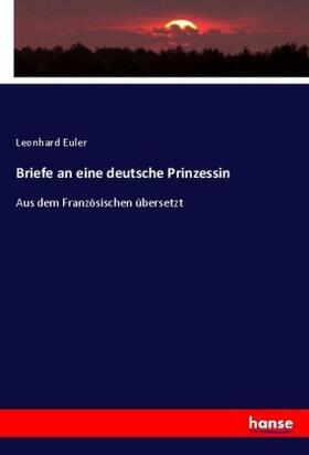 Euler |  Briefe an eine deutsche Prinzessin | Buch |  Sack Fachmedien