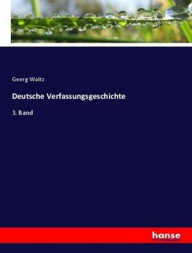 Waitz |  Deutsche Verfassungsgeschichte | Buch |  Sack Fachmedien