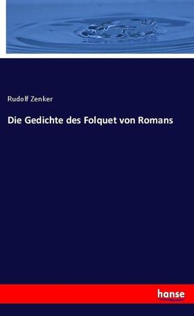 Zenker |  Die Gedichte des Folquet von Romans | Buch |  Sack Fachmedien