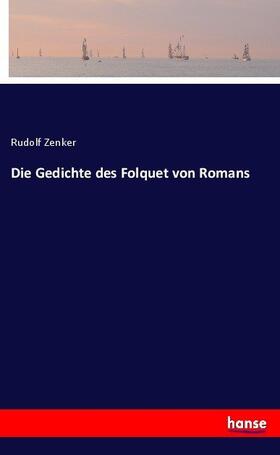 Zenker |  Die Gedichte des Folquet von Romans | Buch |  Sack Fachmedien