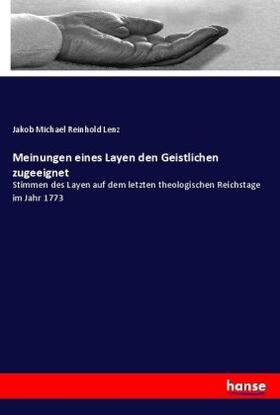 Lenz |  Meinungen eines Layen den Geistlichen zugeeignet | Buch |  Sack Fachmedien
