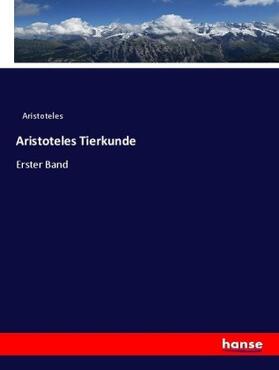 Aristoteles |  Aristoteles Tierkunde | Buch |  Sack Fachmedien