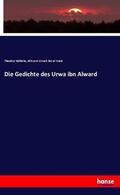 Nöldeke / Urwah ibn al-Ward / ibn al-Ward |  Die Gedichte des Urwa ibn Alward | Buch |  Sack Fachmedien