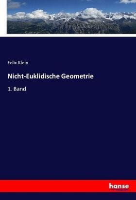 Klein |  Nicht-Euklidische Geometrie | Buch |  Sack Fachmedien
