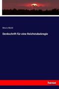 Mohl |  Denkschrift für eine Reichstabakregie | Buch |  Sack Fachmedien