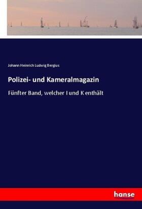 Bergius |  Polizei- und Kameralmagazin | Buch |  Sack Fachmedien