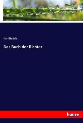 Budde |  Das Buch der Richter | Buch |  Sack Fachmedien