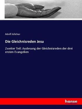 Jülicher |  Die Gleichnisreden Jesu | Buch |  Sack Fachmedien