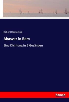 Hamerling |  Ahasver in Rom | Buch |  Sack Fachmedien