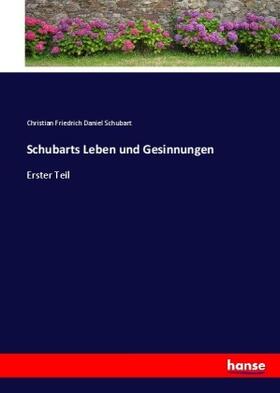 Schubart |  Schubarts Leben und Gesinnungen | Buch |  Sack Fachmedien