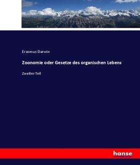 Darwin |  Zoonomie oder Gesetze des organischen Lebens | Buch |  Sack Fachmedien