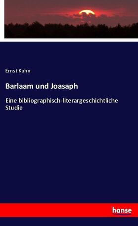 Kuhn |  Barlaam und Joasaph | Buch |  Sack Fachmedien