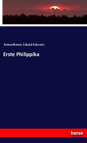 Schwartz | Erste Philippika | Buch | 978-3-7436-9580-1 | sack.de