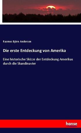 Anderson |  Die erste Entdeckung von Amerika | Buch |  Sack Fachmedien