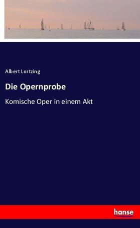 Lortzing |  Die Opernprobe | Buch |  Sack Fachmedien