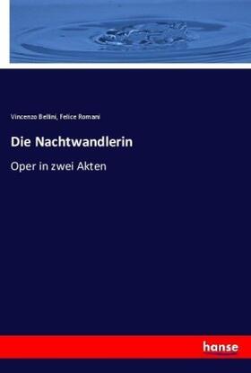 Bellini / Romani |  Die Nachtwandlerin | Buch |  Sack Fachmedien