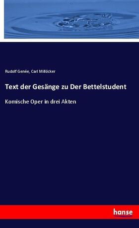 Genée / Millöcker |  Text der Gesänge zu Der Bettelstudent | Buch |  Sack Fachmedien