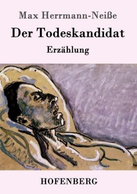 Herrmann-Neiße |  Der Todeskandidat | Buch |  Sack Fachmedien
