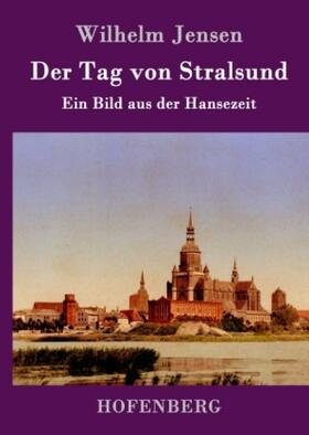 Jensen |  Der Tag von Stralsund | Buch |  Sack Fachmedien