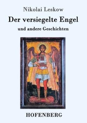 Leskow |  Der versiegelte Engel | Buch |  Sack Fachmedien