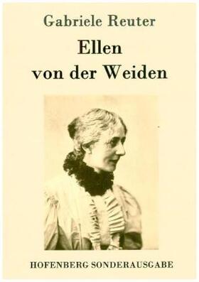 Reuter | Ellen von der Weiden | Buch | 978-3-7437-0448-0 | www.sack.de
